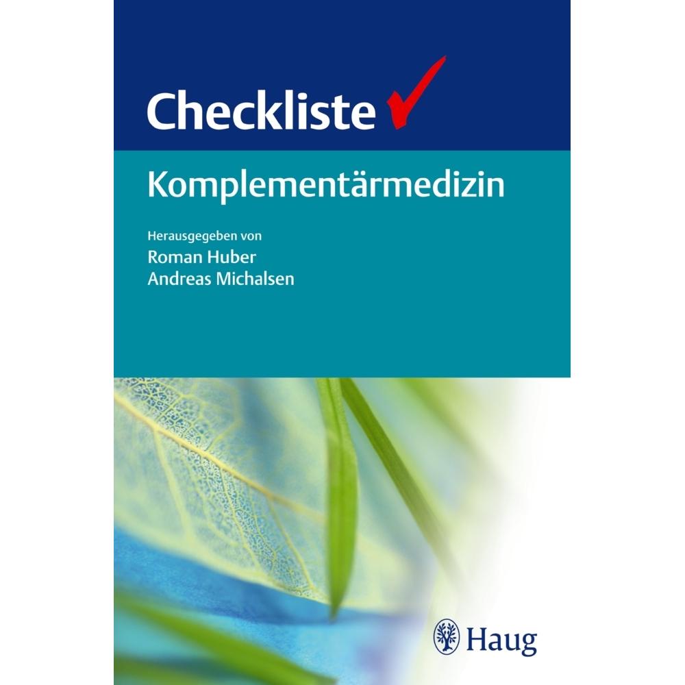 Checkliste Komplementärmedizin, Fachbücher von Andreas Michalsen, Roman Huber