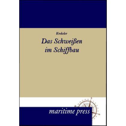 Das Schweissen im Schiffbau, Ratgeber