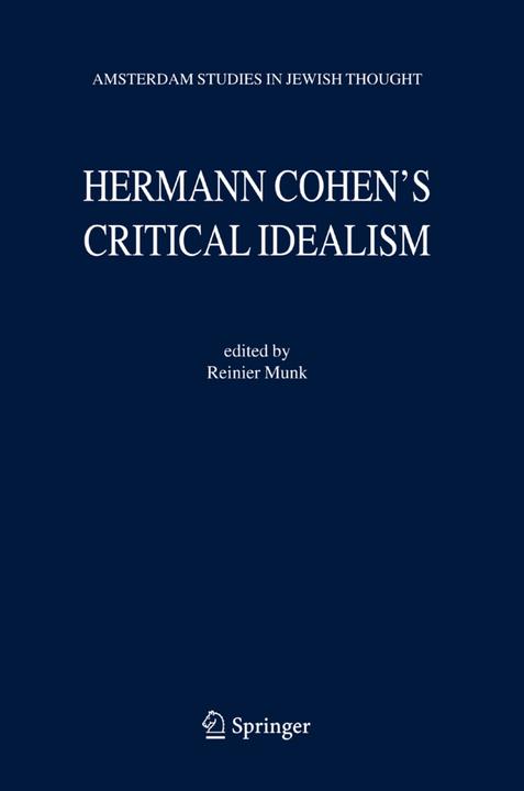 Hermann Cohen's Critical Idealism (2010)
