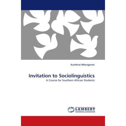 Invitation to Sociolinguistics, Fachbücher von Kumbirai Mkanganwi