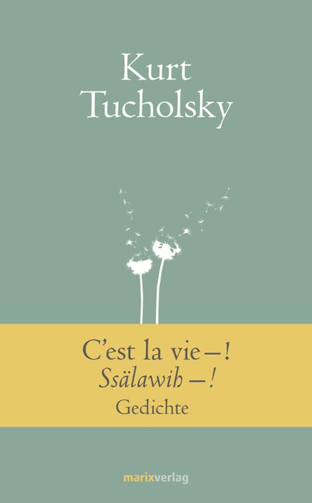Produktbild Cest la vie! Ssälawih! (Deutsch, Kurt Tucholsky, 2016)
