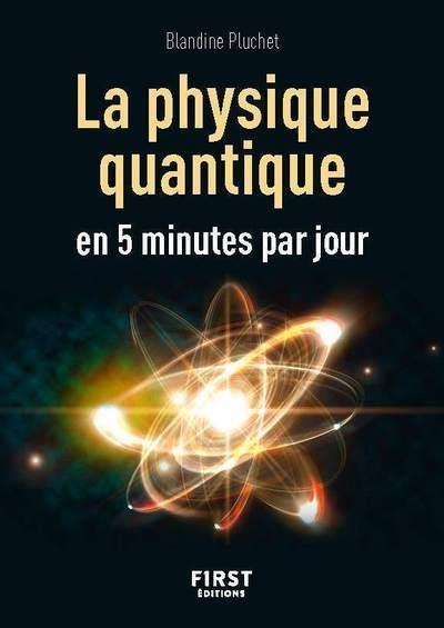 La physique quantique en 5 minutes par jour (Französisch, Pluchet Blandine, 2019)