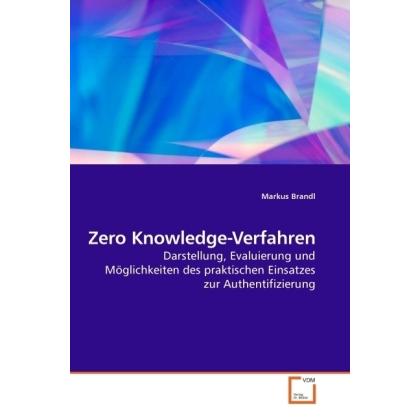 Zero Knowledge-Verfahren, Fachbücher von Markus Brandl