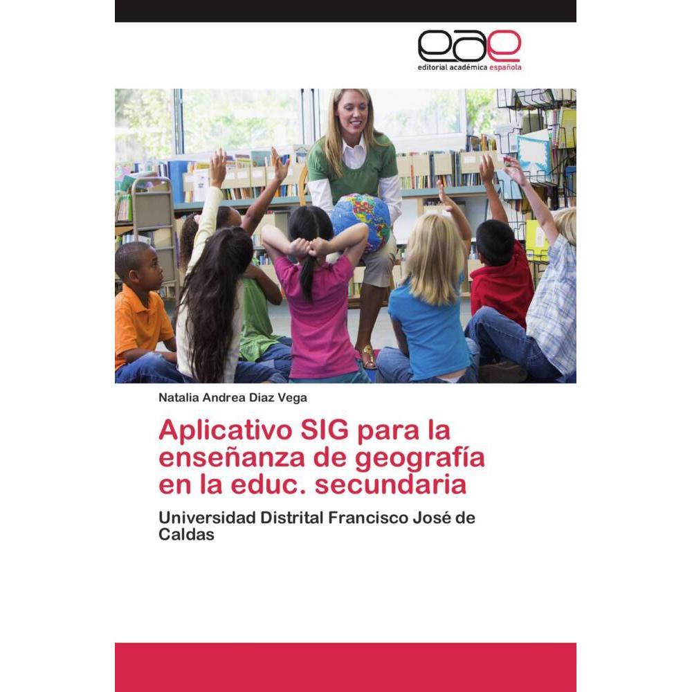 Aplicativo SIG para la enseñanza de geografía en la educ. secundaria, Schulbücher von Natalia Andrea Diaz Vega
