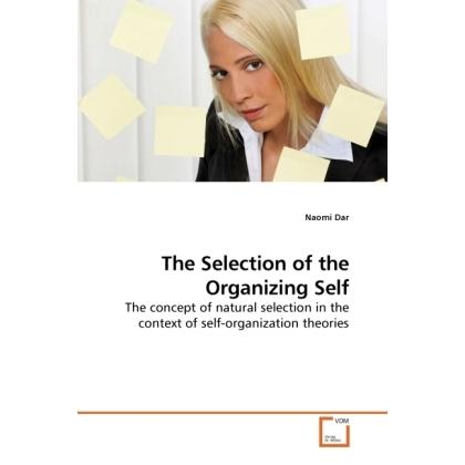 The Selection of the Organizing Self, Fachbücher von Naomi Dar