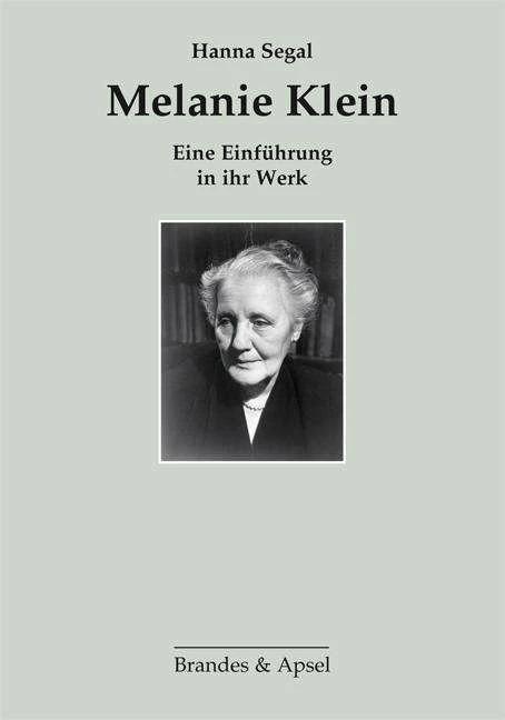 Produktbild Melanie Klein (Deutsch, Gerhard Vorkamp, Hanna Segal, Heinz Weiss, 2013)