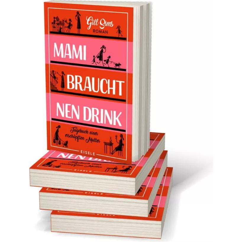 Thumbnail - Mami braucht 'nen Drink, Ratgeber von Gill Sims, Ursula C. Sturm