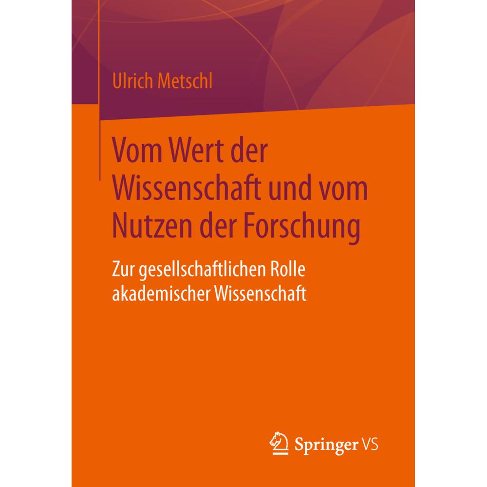 Vom Wert der Wissenschaft und vom Nutzen der Forschung, Fachbücher