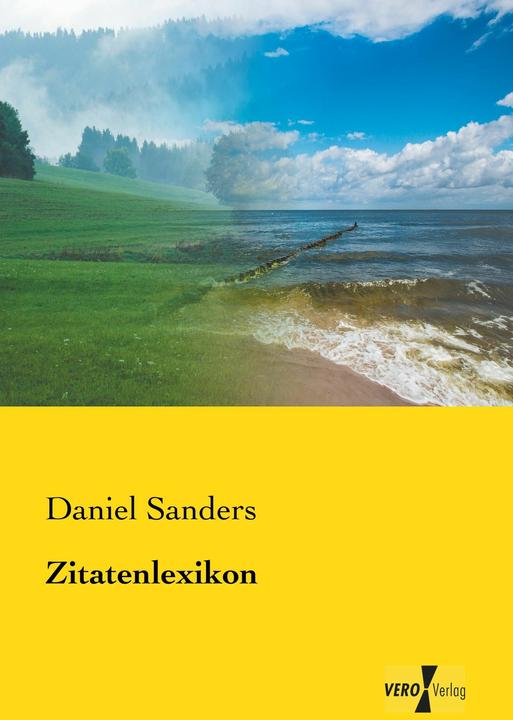 Produktbild Zitatenlexikon (Deutsch, Daniel Sanders, 2013)