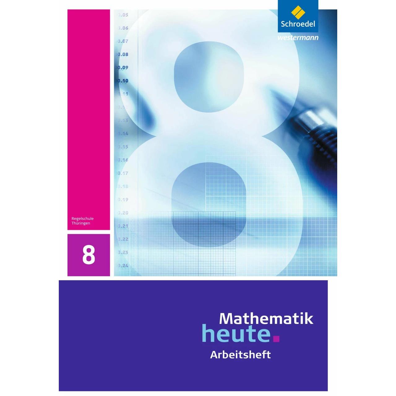 Thumbnail - Mathematik heute 8. Arbeitsheft. Thüringen, Schulbücher von Rudolf Vom Hofe, Helmut Postel, Heinz Griesel