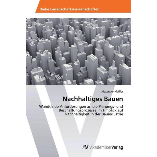Nachhaltiges Bauen, Fachbücher von Alexander Pfeiffer