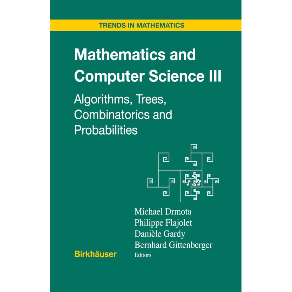 Mathematics and Computer Science III, Fachbücher von Bernhard Gittenberger, Philippe Flajolet, Danièle Gardy, Michael Dr...