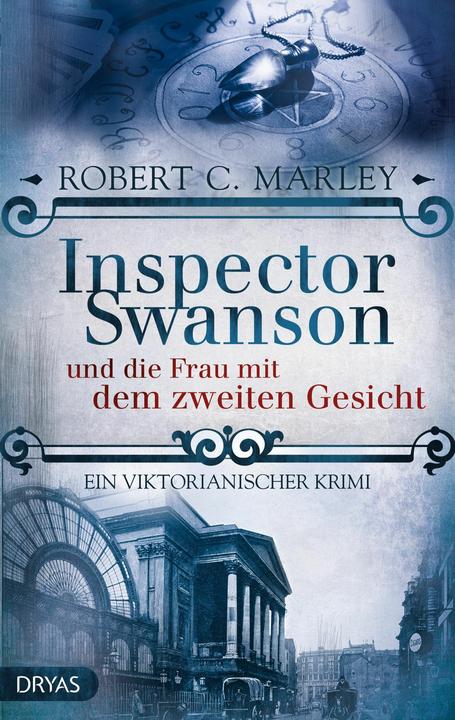 Produktbild Inspector Swanson und die Frau mit dem zweiten Gesicht (Deutsch, Robert C. Marley, 2018)