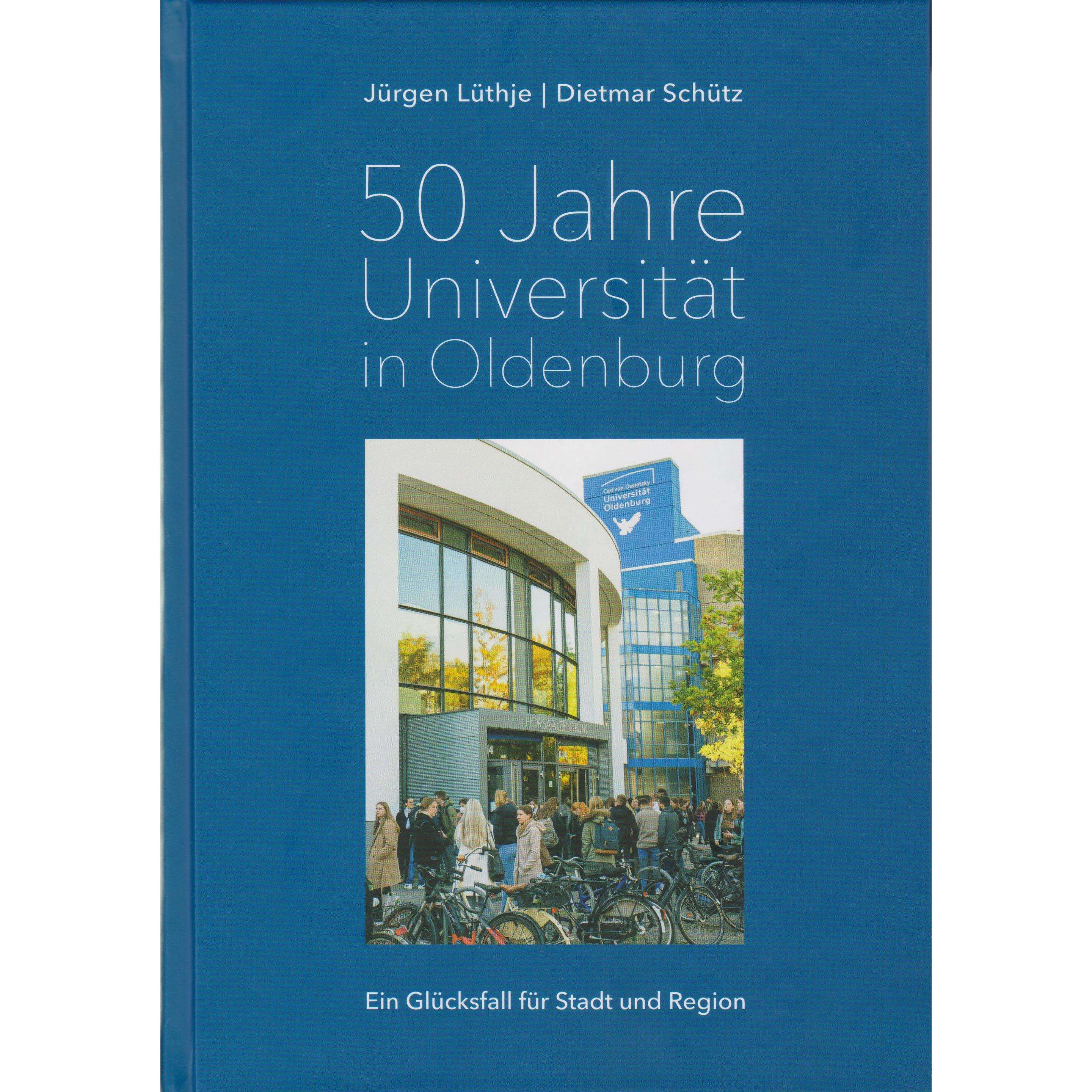 Thumbnail - 50 Jahre Universität in Oldenburg, Sachbücher von Jürgen Lüthje, Dietmar Schütz