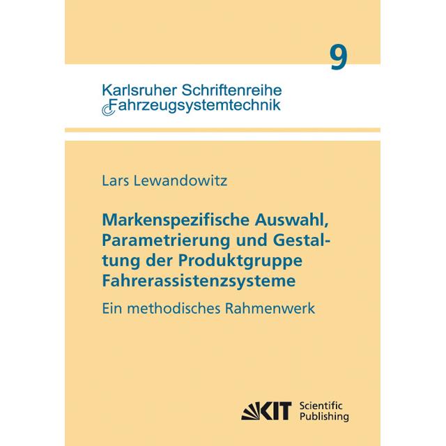 Thumbnail - Markenspezifische Auswahl, Parametrierung und Gestaltung der Produktgruppe Fahrerassistenzsysteme, Fachbücher von Lars L...