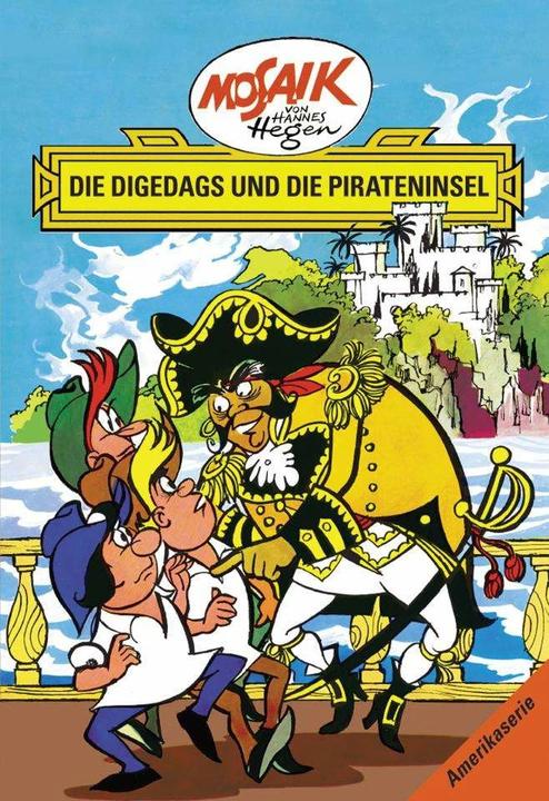 Produktbild Die Digedags, Amerikaserie 13. Die Digedags und die Pirateninsel (Deutsch, Hannes Hegen, Lothar Dräger, 2013)