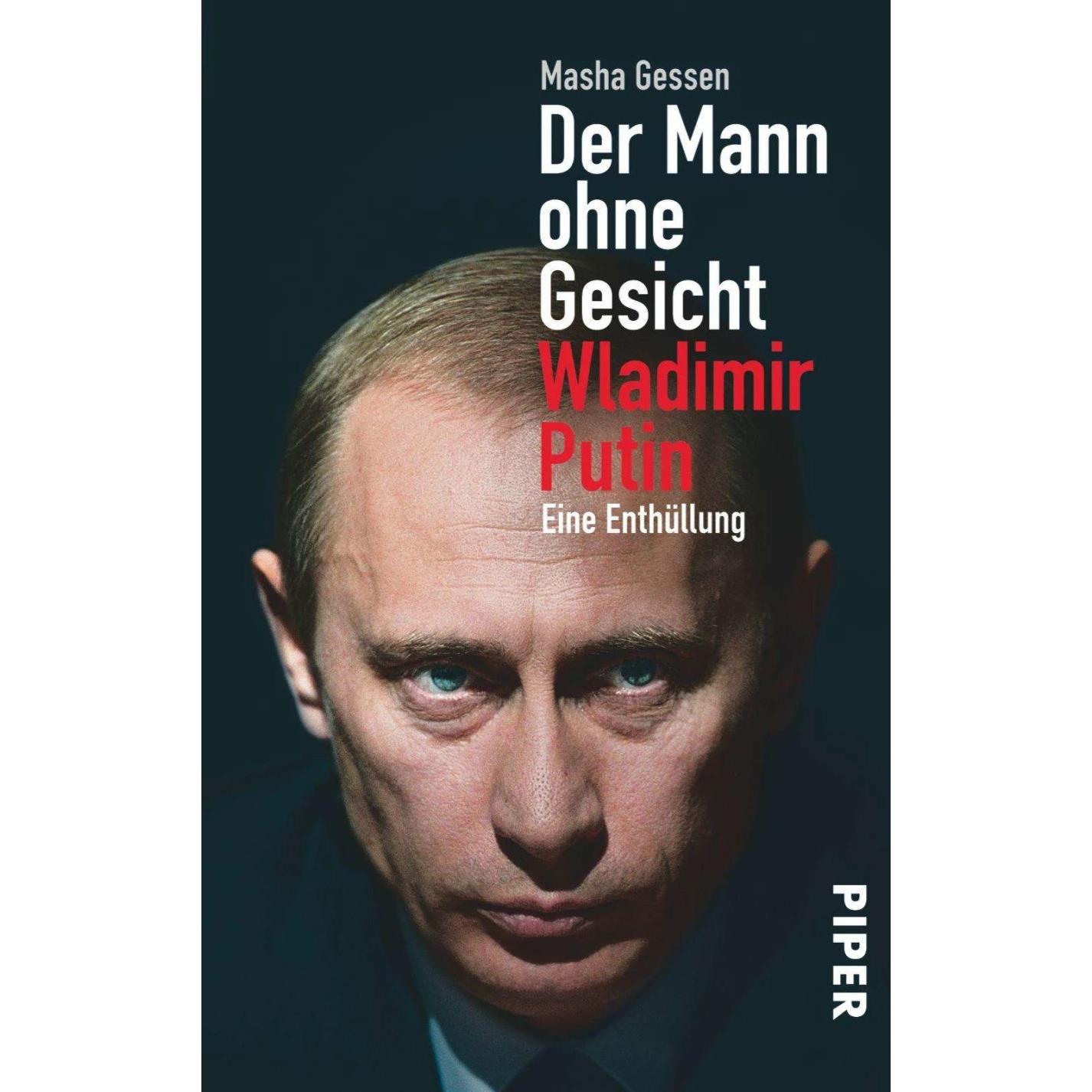 Der Mann ohne Gesicht Wladimir Putin, Sachbücher von Masha Gessen