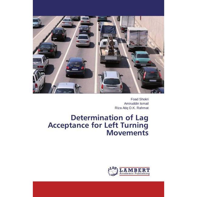 Determination of Lag Acceptance for Left Turning Movements, Fachbücher