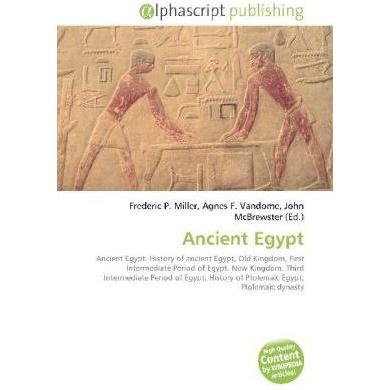 Ancient Egypt, Fachbücher von Agnes F. Vandome, Frederic P. Miller, John McBrewster