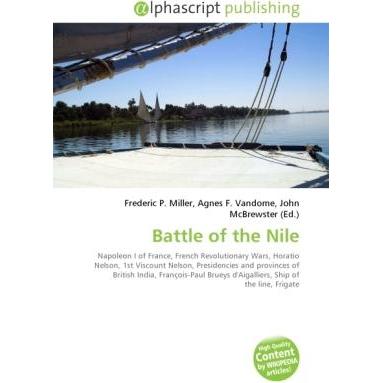 Battle of the Nile, Fachbücher von Agnes F. Vandome, Frederic P. Miller, John McBrewster