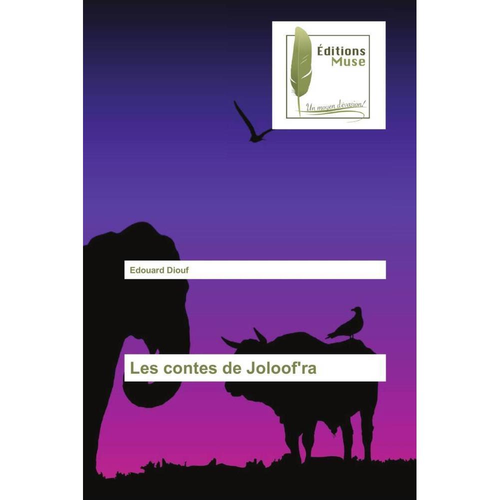 Les contes de Joloof'ra, Belletristik von Edouard Diouf