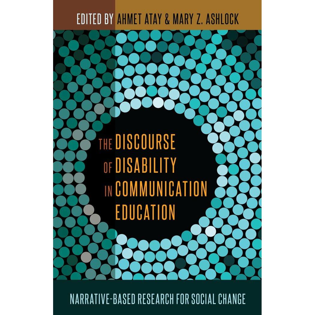 The Discourse of Disability in Communication Education, Fachbücher von Ahmet Atay, Mary Z. Ashlock