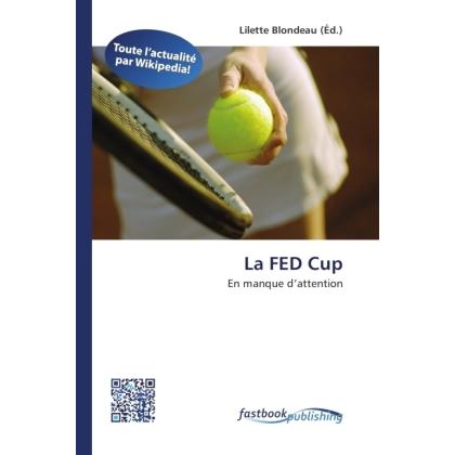 La FED Cup, Ratgeber