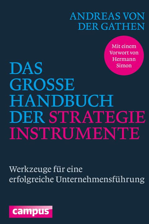 Produktbild Das grosse Handbuch der Strategieinstrumente (Deutsch, Andreas von der Gathen, 2014)