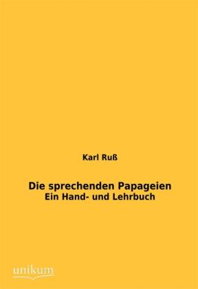 Produktbild Die sprechenden Papageien (Deutsch, Karl Russ, 2012)