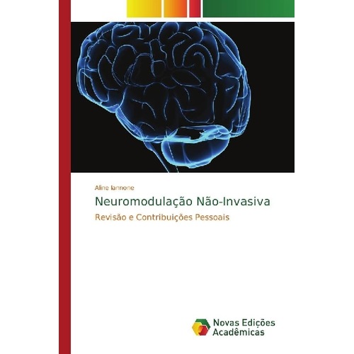 Neuromodulação Não-Invasiva, Fachbücher von Aline Iannone