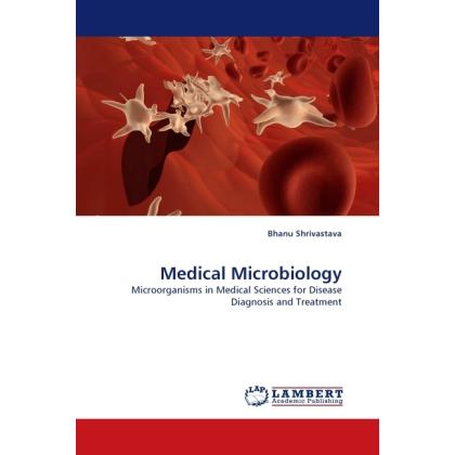 Medical Microbiology, Fachbücher von Bhanu Shrivastava