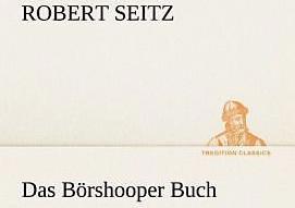 Produktbild Das Börshooper Buch (Deutsch, Robert Seitz, 2012)
