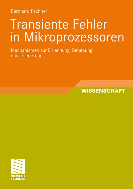 Produktbild Transiente Fehler in Mikroprozessoren (Deutsch, Bernhard Fechner, 2008)
