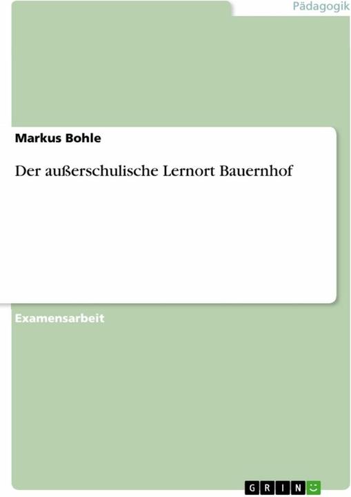 Produktbild Der ausserschulische Lernort Bauernhof (Deutsch, Markus Bohle, 2008)