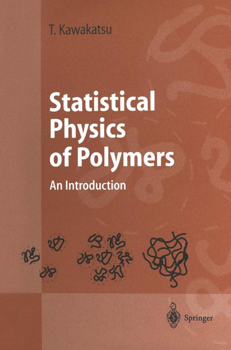 Statistical Physics of Polymers (Toshihiro Kawakatsu, 2010)