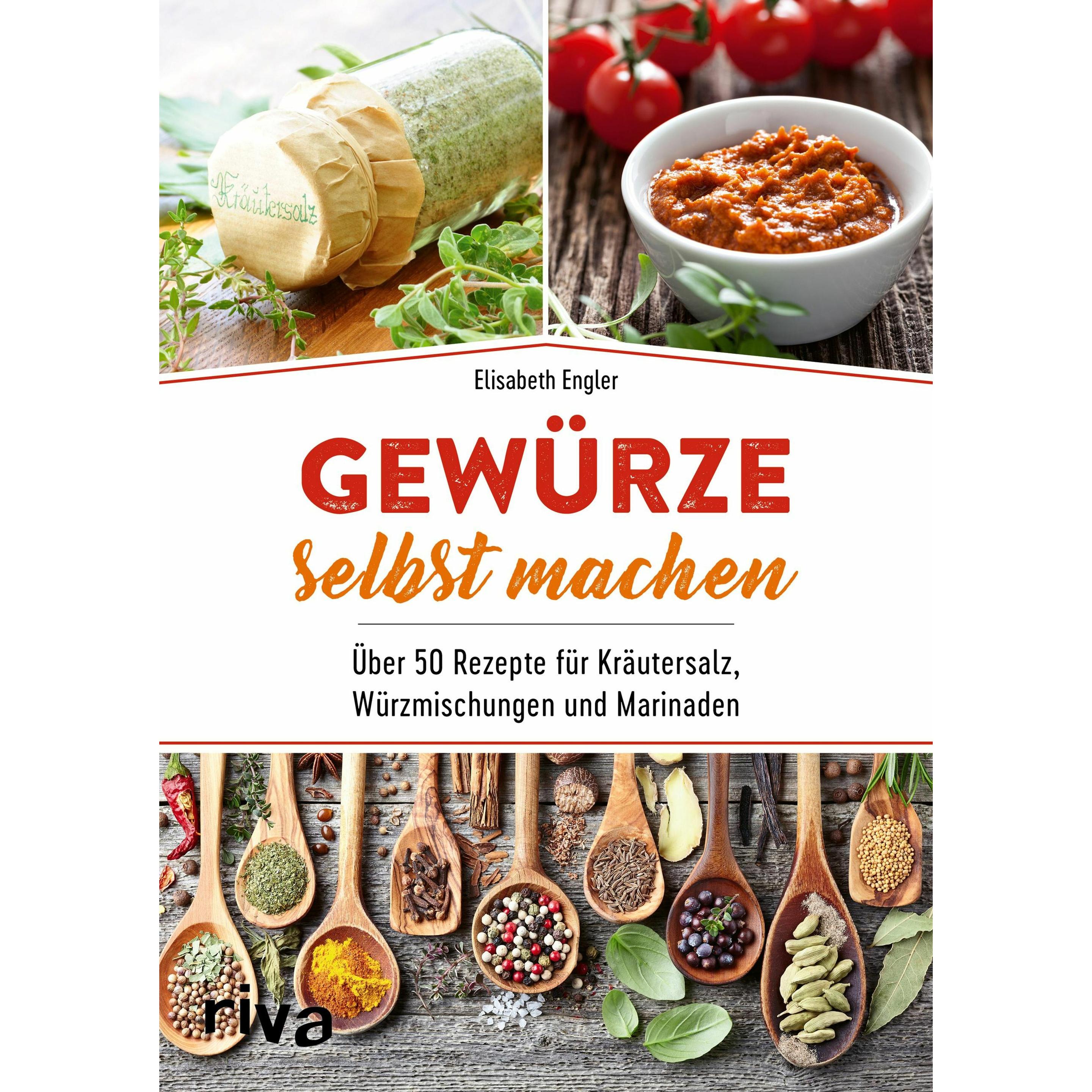 Gewürze selbst machen, Ratgeber von Elisabeth Engler