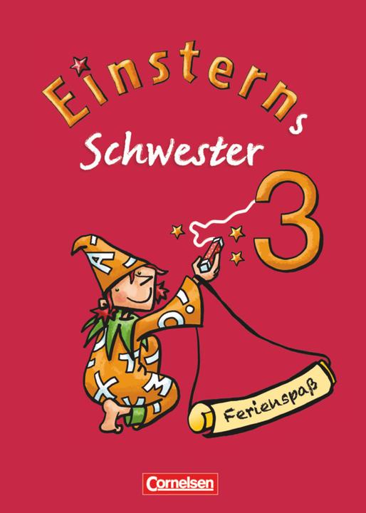 Produktbild Einsterns Schwester 3. Schuljahr. Ferienspass mit Lola. Arbeitsheft (Deutsch, Jutta Maurach, Roland Bauer, 2011)