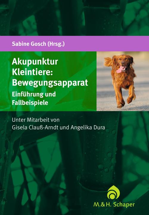 Produktbild Akupunktur Kleintiere: Bewegungsapparat (Deutsch, Sabine Gosch, 2012)
