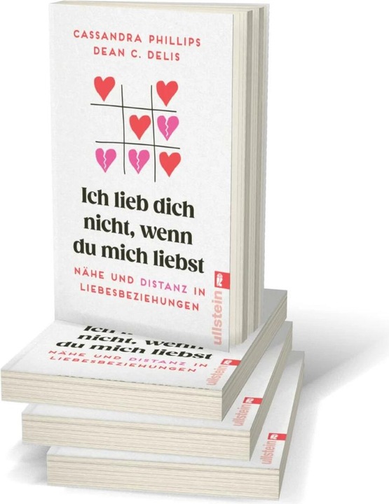 Produktbild Ich lieb' dich nicht, wenn du mich liebst (Deutsch, Dean C. Delis, Cassandra Phillips, Sabine Steinberg, 2023)
