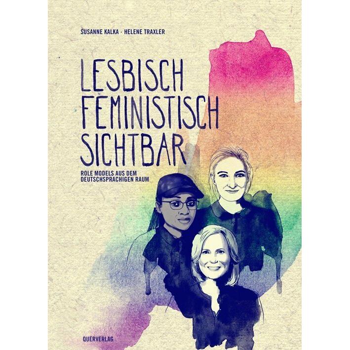 Lesbisch, feministisch, sichtbar, Belletristik von Susanne Kalka