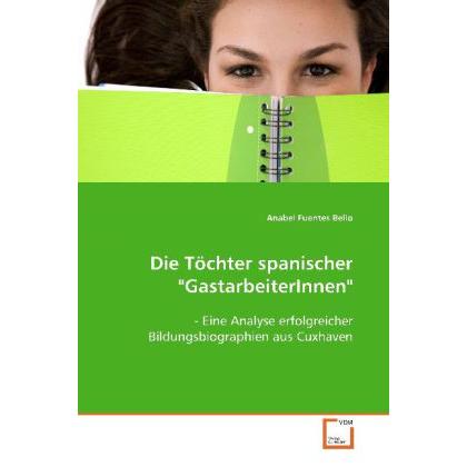 Die Töchter spanischer "GastarbeiterInnen, Fachbücher