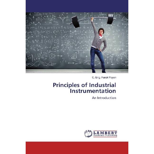 Principles of Industrial Instrumentation, Fachbücher von C. Eng. Faruk Poyen