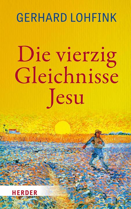 Immagine prodotto Die vierzig Gleichnisse Jesu (Tedesco, Gerhard Lohfink, 2020)