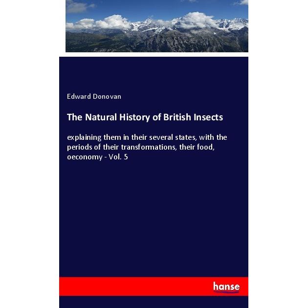 The Natural History of British Insects, Fachbücher von Edward Donovan