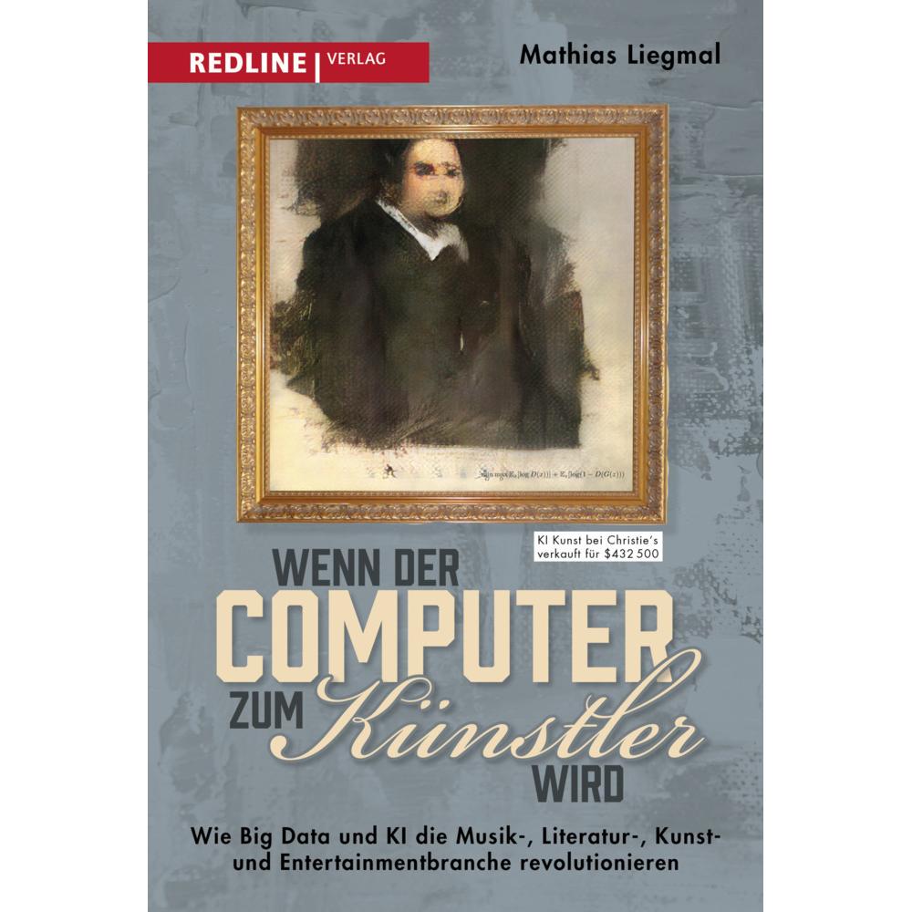 Wenn der Computer zum Künstler wird, Sachbücher von Mathias Liegmal