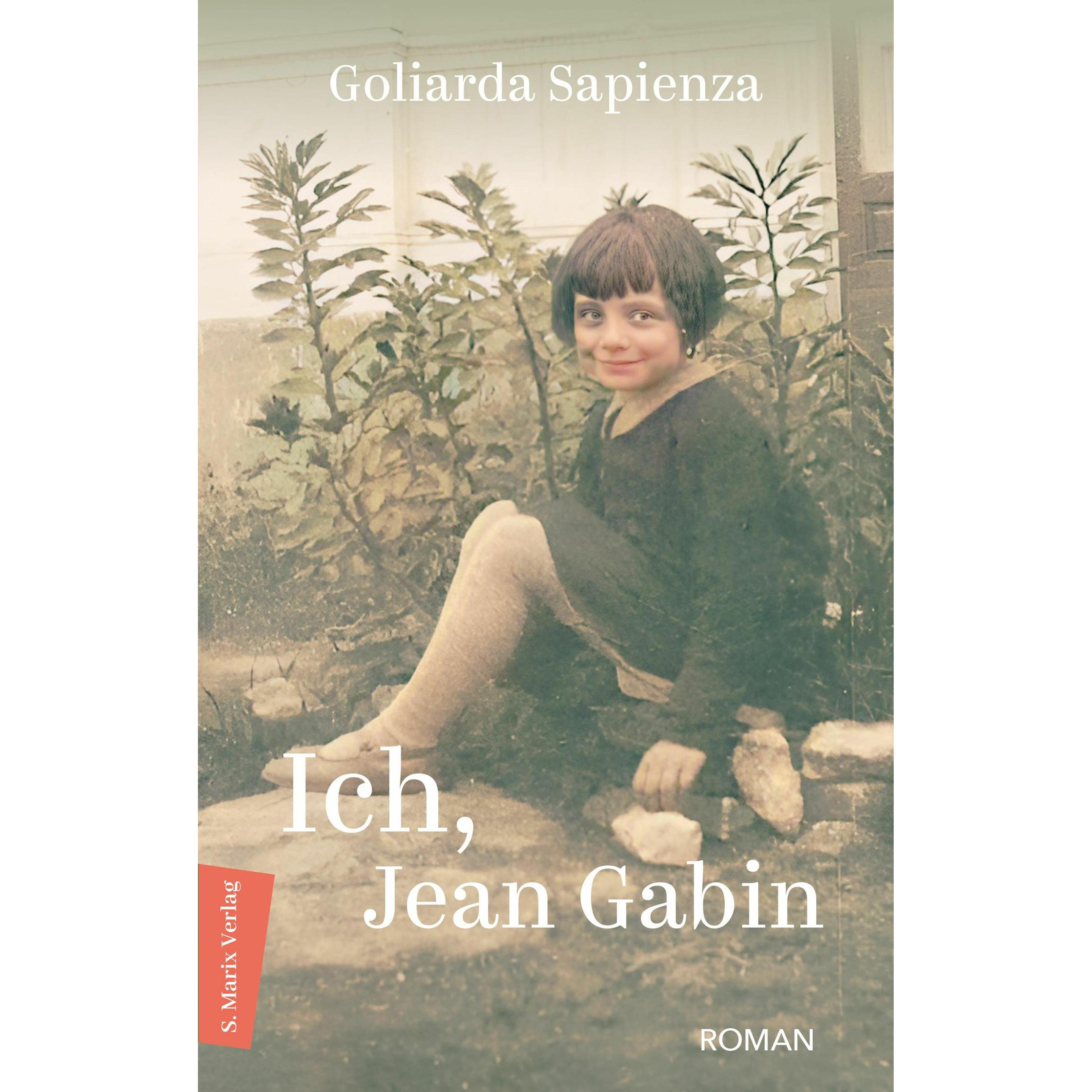 Ich, Jean Gabin, Belletristik von Goliarda Sapienza