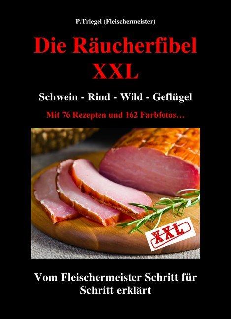 Produktbild Die Räucherfibel XXL (Deutsch, Katja von Roschinsky, Peggy Triegel, 2016)