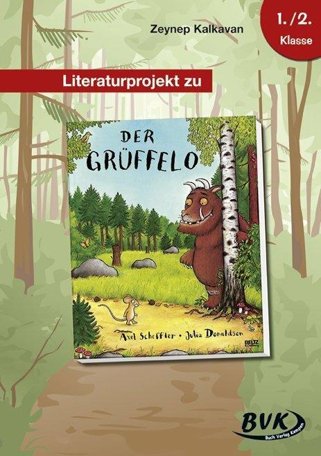 Produktbild Literaturprojekt zu "Der Grüffelo" (Deutsch, Zeynep Kalkavan, 2011)