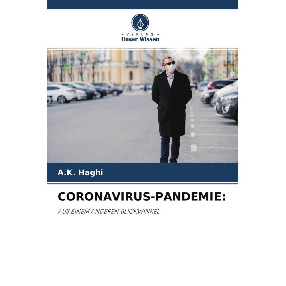 Coronavirus-Pandemie:, Fachbücher von A.K. Haghi