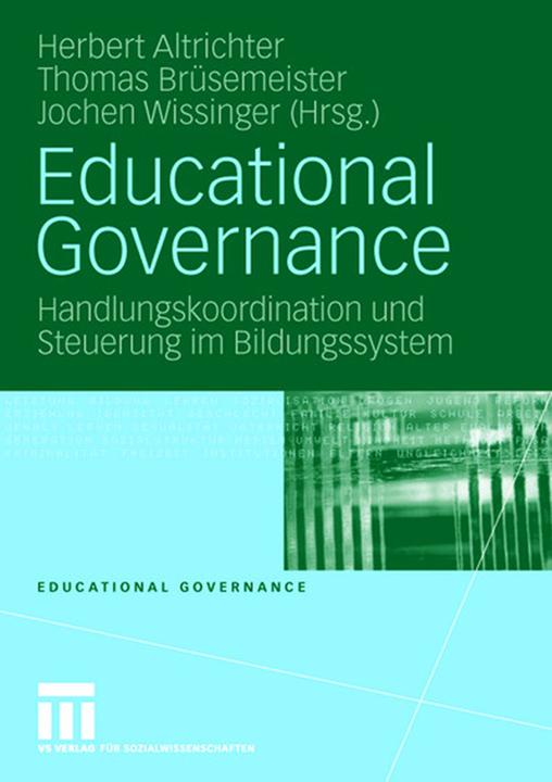 Produktbild Educational Governance (Deutsch, Herbert Altrichter, Jochen Wissinger, Thomas Brüsemeister, 2007)